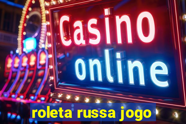 roleta russa jogo